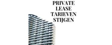 Private Lease tarieven stijgen